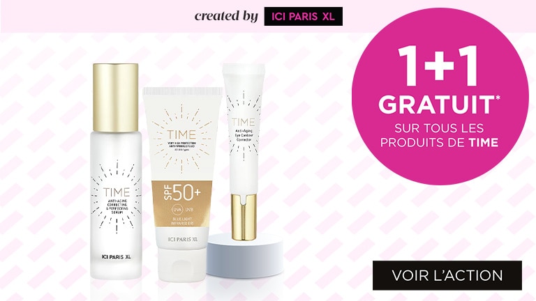 1+1 gratuit sur tous les produits de TIME* 1+1 gratuit sur tous les produits de TIME*