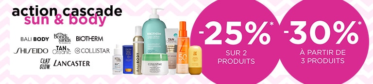 Action Cascade Sun & Body - Jusqu'à -30%* Action Cascade Sun & Body - Jusqu'à -30%*
