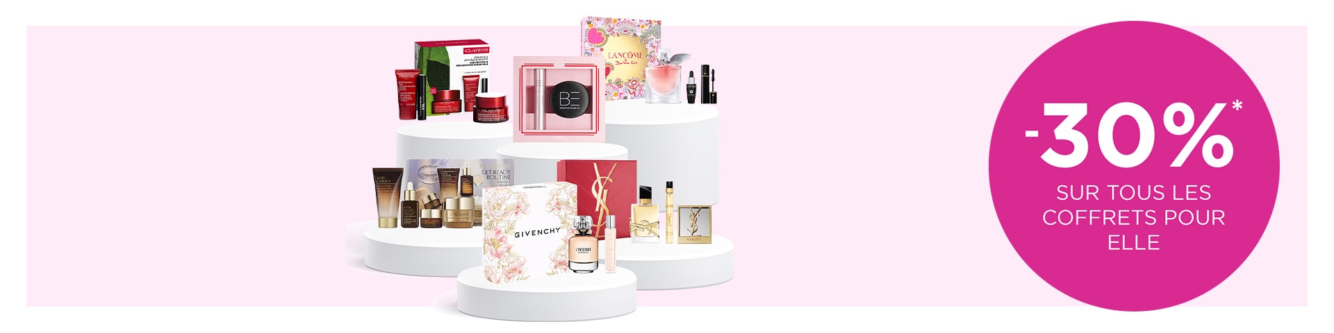 -30% sur tous les coffrets pour elle* -30% sur tous les coffrets pour elle*
