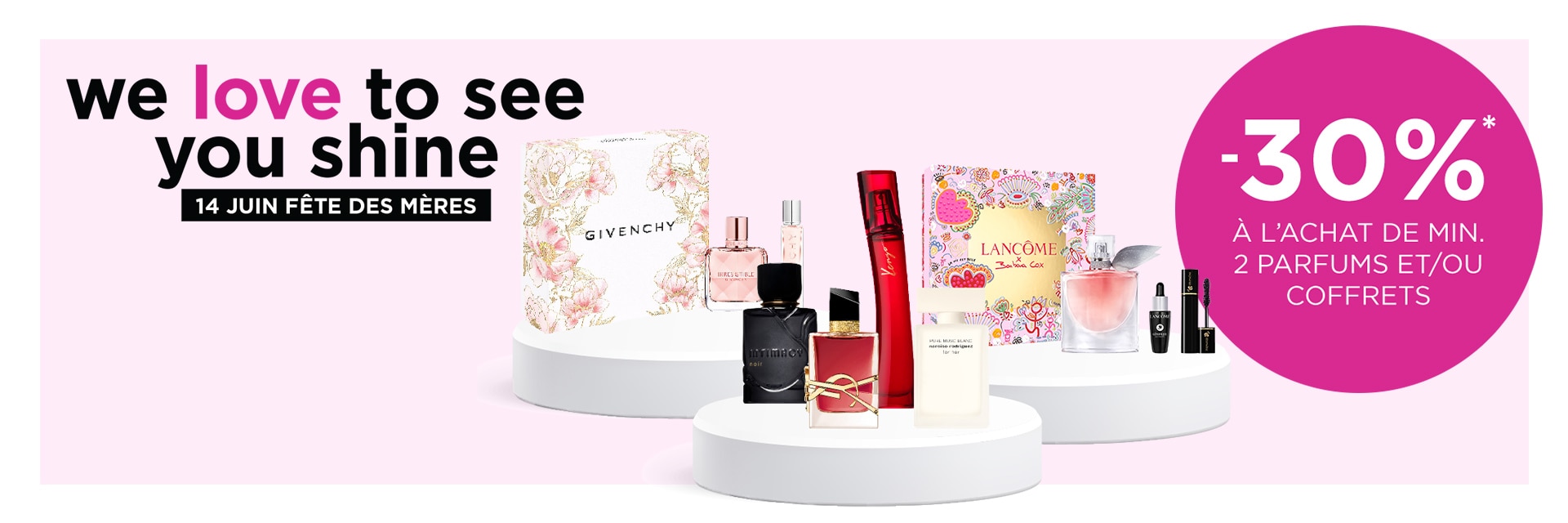 -30% à l'achat de min. 2 parfums et/ou coffrets* -30% à l'achat de min. 2 parfums et/ou coffrets*