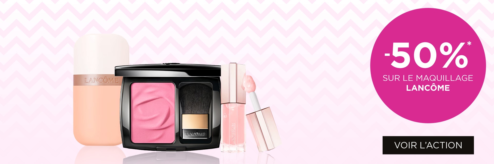 LANCOME MAKE-UP PROMO LANCOME MAKE-UP PROMO
