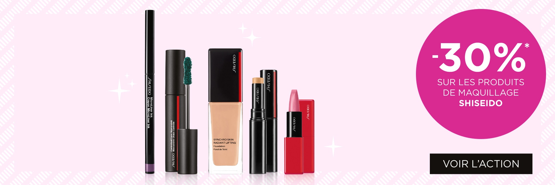 -30 % sur les produits de maquillage SHISEIDO* -30 % sur les produits de maquillage SHISEIDO*