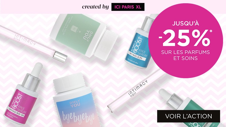 Jusqu'à -25% sur les parfums et soins created by ICI PARIS XL* Jusqu'à -25% sur les parfums et soins created by ICI PARIS XL*
