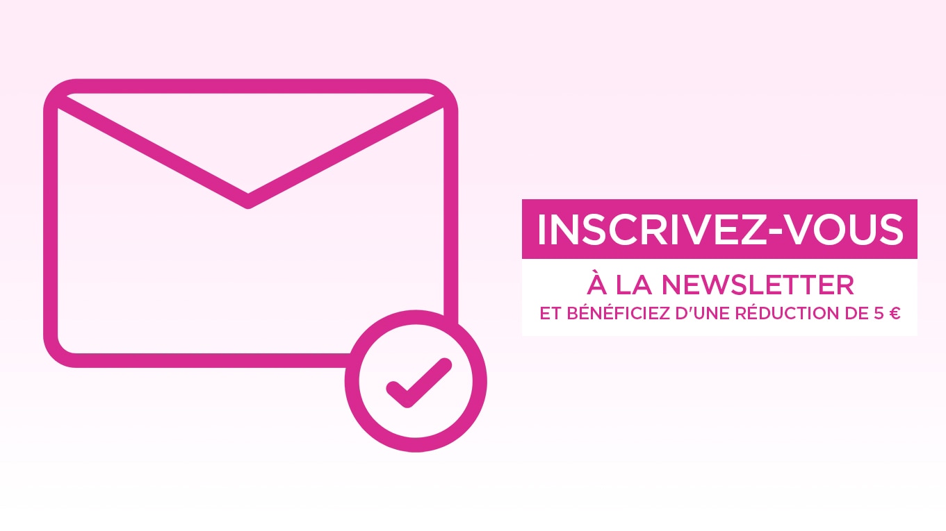 Inscrivez-vous à la newsletter et bénéficiez d une réduction de 5 eur Inscrivez-vous à la newsletter et bénéficiez d une réduction de 5 eur