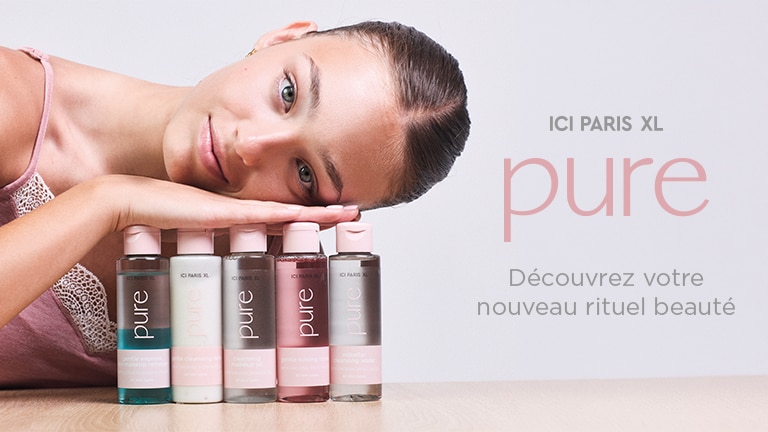 ICI PARIS XL PURE ICI PARIS XL PURE