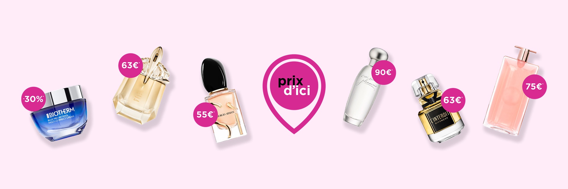 Profitez de prix ronds sur une sélection de produits.* Profitez de prix ronds sur une sélection de produits.*